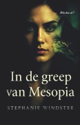 Cover-Bild zum Titel 'In de greep van Mesopia' von 'Stephanie Windster'
