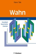 Cover-Bild zum Titel 'Wahn' von 'Rainer Tölle'
