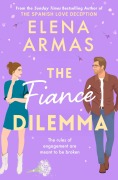 Cover-Bild zum Titel 'The Fiance Dilemma' von 'Elena Armas'