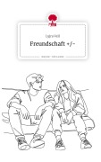 Cover-Bild zum Titel 'Freundschaft +/-. Life is a Story - story.one' von 'Lyjra Vell'