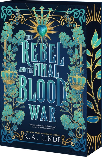 The Rebel and the Final Blood War - K A Linde