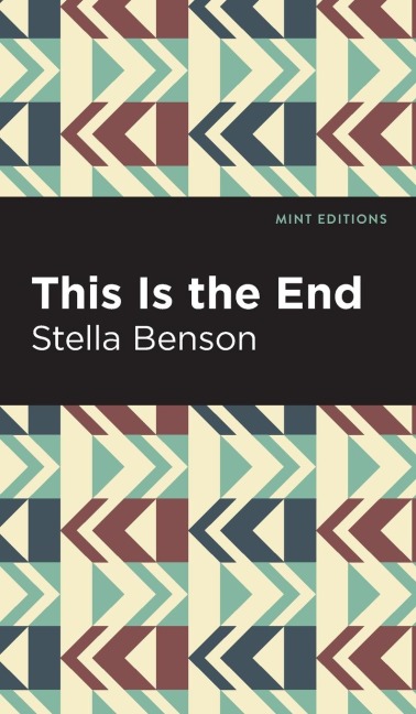 This is the End - Stella Benson