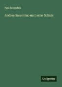 Cover-Bild zum Titel 'Andrea Sansovino und seine Schule' von 'Paul Schonfeld'