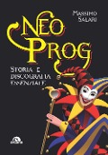 Cover-Bild zum Titel 'Neo Prog. Storia e discografia essenziale' von 'Massimo Salari'