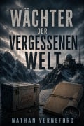 Cover-Bild zum Titel 'Wächter Der Vergessenen Welt' von 'Nathan Verneford'