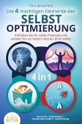 Cover-Bild zum Titel 'Die 4 mächtigen ELEMENTE DER SELBSTOPTIMIERUNG - Entfalten Sie Ihr volles Potenzial und werden Sie zur besten Version Ihrer selbst: Biohacking | Selbstdisziplin | Gewohnheiten ändern | Speed Reading' von 'Tom Bramfeld'