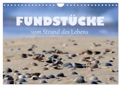 Cover-Bild zum Titel 'Fundstücke vom Strand des Lebens (Wandkalender 2026 DIN A4 quer), CALVENDO Monatskalender' von 'Christine B-B Müller'