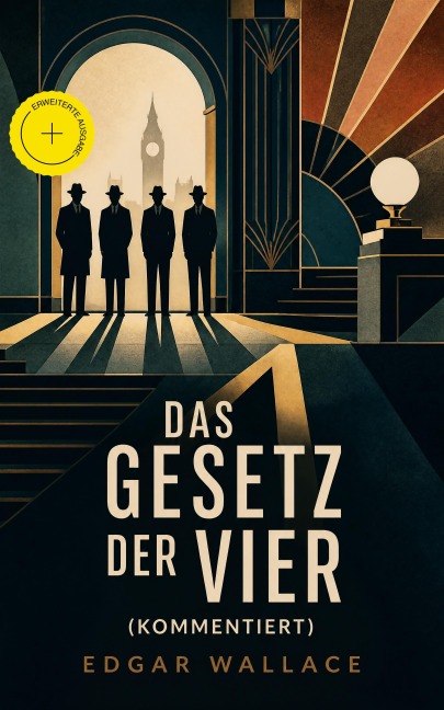 Das Gesetz der Vier (Kommentiert) - Edgar Wallace