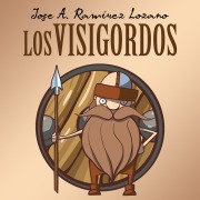 Cover-Bild zum Titel 'Los visigordos' von 'José Antonio Ramírez Lozano'