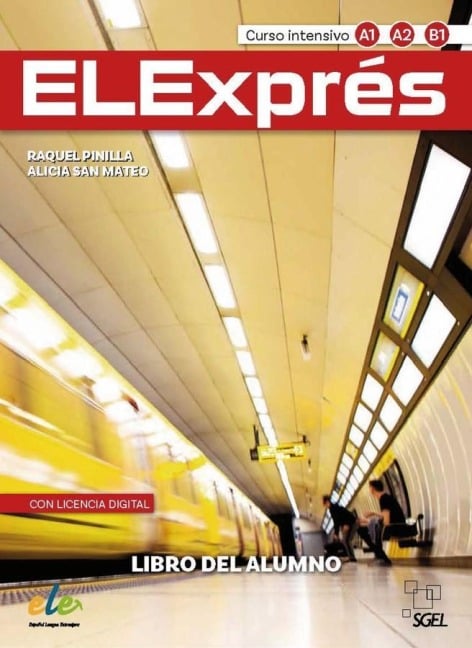 ELExprés - Tercera edición. Kursbuch + Digitale Ausgabe - Raquel Pinilla, Alicia San Mateo
