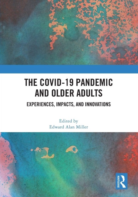 The COVID-19 Pandemic and Older Adults - 