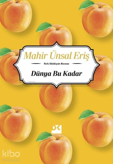 Dünya Bu Kadar - Mahir Ünsal Eris