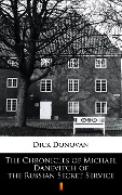 Cover-Bild zum Titel 'The Chronicles of Michael Danevitch of the Russian Secret Service' von 'Dick Donovan'