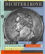 Cover-Bild zum Titel 'Dichterikone. GOETHE sammeln, erforschen, verehren, vermitteln' von 'Katrin Löffler'