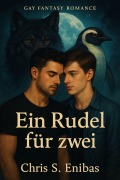 Cover-Bild zum Titel 'Ein Rudel für zwei' von 'Chris S. Enibas'