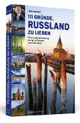 Cover-Bild zum Titel '111 Gründe, Russland zu lieben' von 'Jens Siegert'
