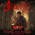 Acolyte Lib/E - Stephanie Fisher
