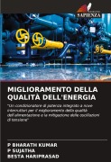 Cover-Bild zum Titel 'MIGLIORAMENTO DELLA QUALITÀ DELL'ENERGIA' von 'P. Bharath Kumar, P. Sujatha, Besta Hariprasad'