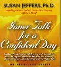 Inner Talk for a Confident Day - Susan Jeffers