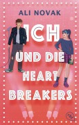 Cover-Bild zum Titel 'Ich und die Heartbreakers' von 'Ali Novak'