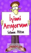 Cover-Bild zum Titel 'Isimi Ariyorum' von 'Selma Altin'