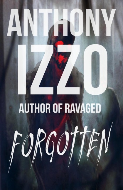 Forgotten - Anthony Izzo