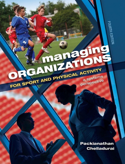 Managing Organizations for Sport and Physical Activity - Packianathan Chelladurai