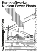 Cover-Bild zum Titel 'Kernkraftwerke / Nuclear Power Plants' von 'Christina Haas, Harald R. Stühlinger, Anne-Catherine Schröter'