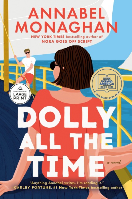 Dolly All the Time: A GMA Book Club Pick - Annabel Monaghan