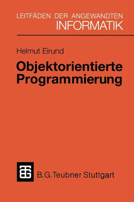 Objektorientierte Programmierung - Helmut Eirund