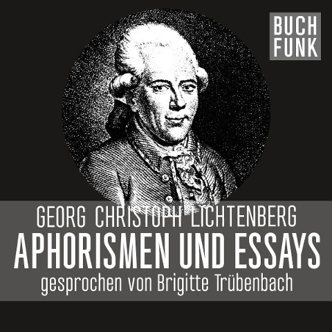 Aphorismen und Essays - Georg Christoph Lichtenstein