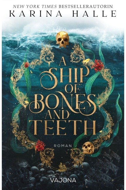 A Ship Of Bones And Teeth - Karina Halle