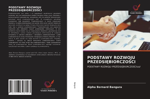 PODSTAWY ROZWOJU PRZEDSI¿BIORCZO¿CI - Alpha Bernard Bangura
