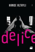 Cover-Bild zum Titel 'Delice' von 'Hande Altayli'