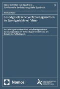 Cover-Bild zum Titel 'Grundgesetzliche Verfahrensgarantien im Sportgerichtsverfahren' von 'Markus Meier'