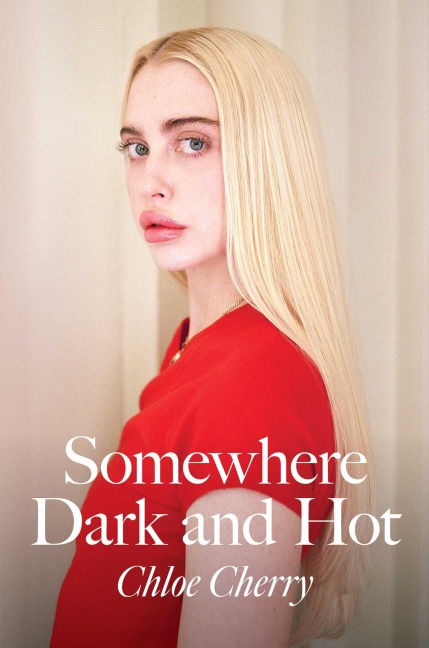 Somewhere Dark and Hot - Chloe Cherry