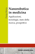 Nanorobotica in medicina - Fang Hong
