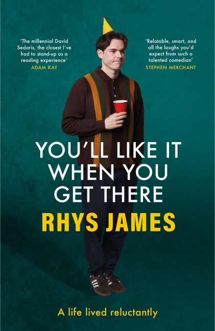 You'll Like It When You Get There - Rhys James