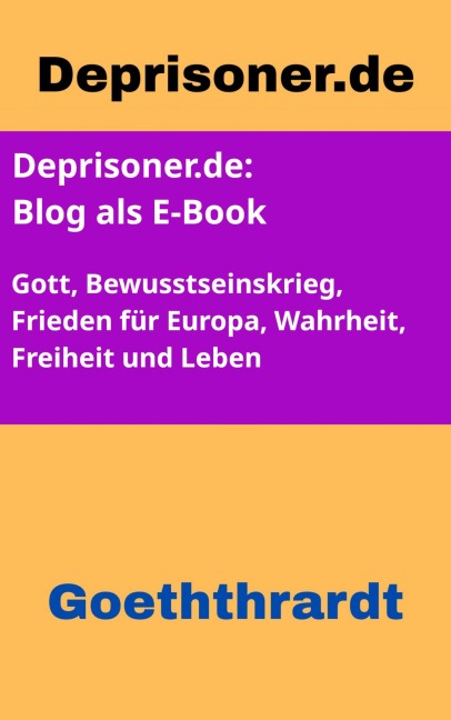 Deprisoner.de - Der Blog als E-Book - von U. Zu Goeththrardt