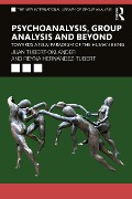 Cover-Bild zum Titel 'Psychoanalysis, Group Analysis, and Beyond' von 'Juan Tubert-Oklander, Reyna Hernández-Tubert'