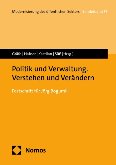 Politik und Verwaltung. Verstehen und Verändern - 