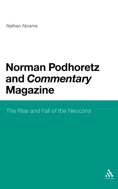 Norman Podhoretz and Commentary Magazine - Nathan Abrams