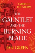 Cover-Bild zum Titel 'The Gauntlet and the Burning Blade' von 'Ian Green'