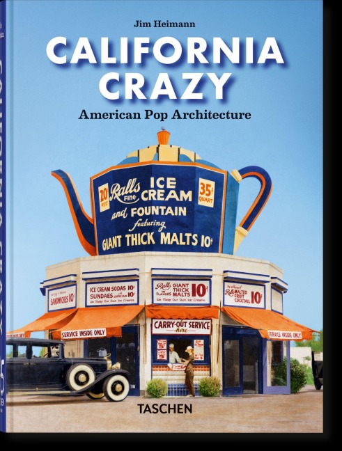 California Crazy. American Pop Architecture. 45th Ed. - 