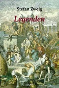 Cover-Bild zum Titel 'Legenden' von 'Stefan Zweig'