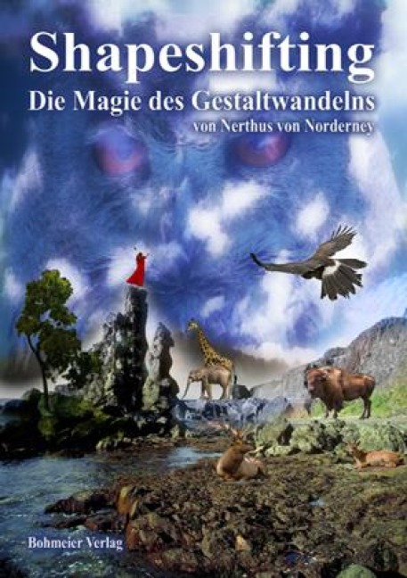 Shapeshifting - Die Magie des Gestaltwandelns - Nerthus von Norderney