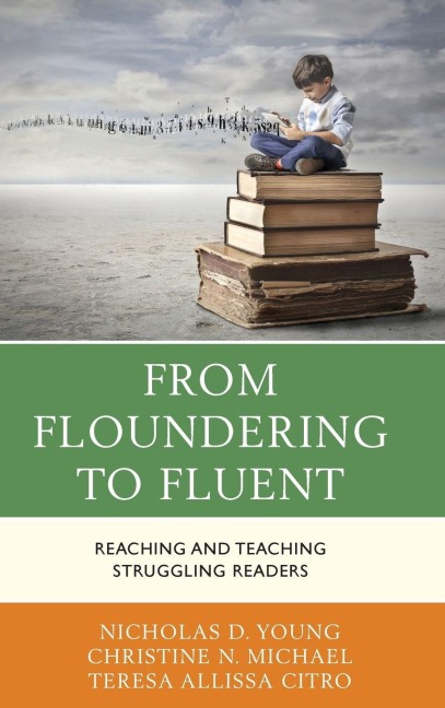From Floundering to Fluent - Nicholas D. Young, Teresa Citro, Christine N. Michael