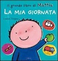 Cover-Bild zum Titel 'La mia giornata. Il grande libro di Mattia' von 'Liesbet Slegers'