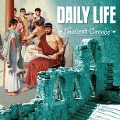 Daily Life in Ancient Greece - Lisa M. Bolt Simons