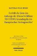 Cover-Bild zum Titel 'Enthält die Liste des Anhangs der Klauselrichtlinie 93/13/EWG Grundregeln des Europäischen Vertragsrechts?' von 'Matthias Felix Henke'
